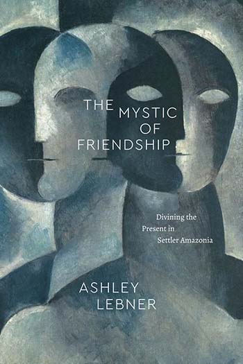 Book cover for The Mystic of Friendship